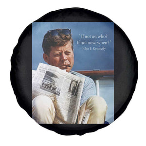 John F. Kennedy Smoking Smoker Spare Tire Cover If Not Us Who If Not Now When Quote TS14 Print Your Wear