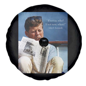 John F. Kennedy Smoking Smoker Spare Tire Cover If Not Us Who If Not Now When Quote TS14 Print Your Wear