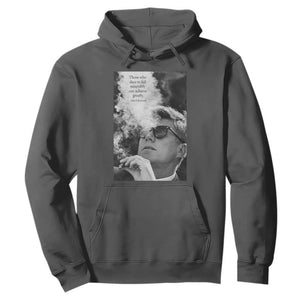 John F Kennedy Cigar Smoking Sunglasses Hoodie Those Who Dare To Fail Miserably Can Achive Greatly TS14 Dark Heather Print Your Wear
