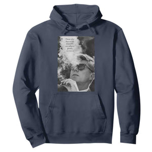 John F Kennedy Cigar Smoking Sunglasses Hoodie Those Who Dare To Fail Miserably Can Achive Greatly TS14 Navy Print Your Wear