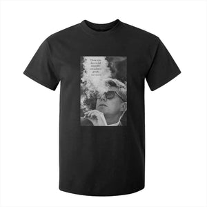 John F Kennedy Cigar Smoking Sunglasses T Shirt For Kid Those Who Dare To Fail Miserably Can Achive Greatly TS14 Black Print Your Wear