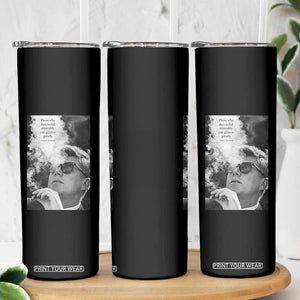 John F Kennedy Cigar Smoking Sunglasses Skinny Tumbler Those Who Dare To Fail Miserably Can Achive Greatly TS14 Print Your Wear