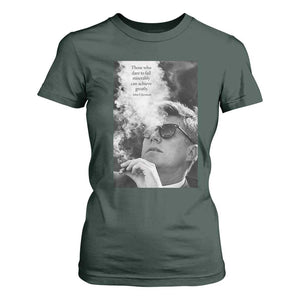 John F Kennedy Cigar Smoking Sunglasses T Shirt For Women Those Who Dare To Fail Miserably Can Achive Greatly TS14 Dark Forest Green Print Your Wear