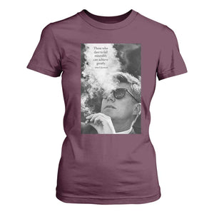 John F Kennedy Cigar Smoking Sunglasses T Shirt For Women Those Who Dare To Fail Miserably Can Achive Greatly TS14 Maroon Print Your Wear