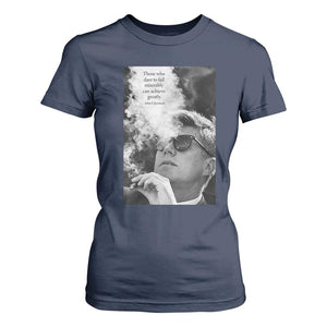 John F Kennedy Cigar Smoking Sunglasses T Shirt For Women Those Who Dare To Fail Miserably Can Achive Greatly TS14 Navy Print Your Wear
