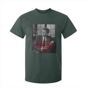 John F Kennedy Quote T Shirt For Kid American President History US Presidential Leader TS14 Dark Forest Green Print Your Wear