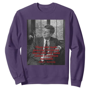 John F Kennedy Quote Sweatshirt American President History US Presidential Leader TS14 Purple Print Your Wear