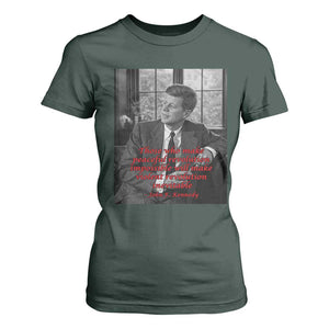 John F Kennedy Quote T Shirt For Women American President History US Presidential Leader TS14 Dark Forest Green Print Your Wear
