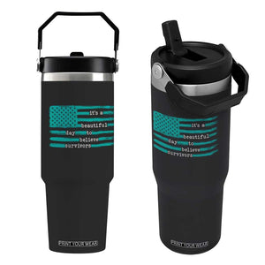 Sexual Assault Awareness Flip Straw Tumbler It's a Beautiful Day To Believe Survivors TS14 One Size: 30 oz Black Print Your Wear