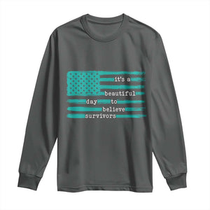 Sexual Assault Awareness Long Sleeve Shirt It's a Beautiful Day To Believe Survivors TS14 Dark Heather Print Your Wear