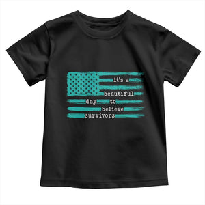 Sexual Assault Awareness Toddler T Shirt It's a Beautiful Day To Believe Survivors TS14 Black Print Your Wear