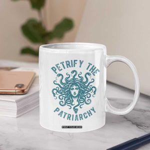 Sexual Assault Awareness Coffee Mug Petrify The Patriarchy Medusa Feminism TS14 Print Your Wear
