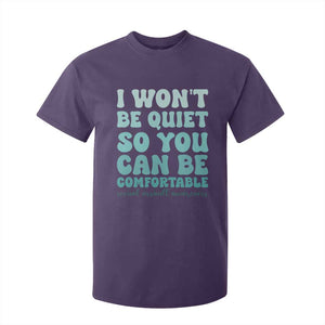 Sexual Assault Awareness T Shirt For Kid I Won't Be Quite So You Can Be Comfortable TS14 Purple Print Your Wear