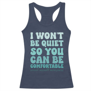 Sexual Assault Awareness Racerback Tank Top I Won't Be Quite So You Can Be Comfortable TS14 Navy Print Your Wear
