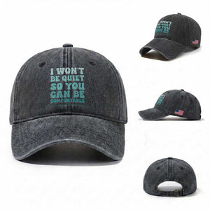 Sexual Assault Awareness Washed Cotton Baseball Cap I Won't Be Quite So You Can Be Comfortable TS14 Washed Cap Universal Fit Dark Gray Print Your Wear