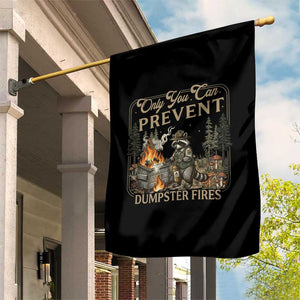 Only You Can Prevent Dumpster Fires Garden Flag Funny Raccoon Mental Health Meme TS14 Print Your Wear