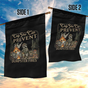 Only You Can Prevent Dumpster Fires Garden Flag Funny Raccoon Mental Health Meme TS14 Print Your Wear