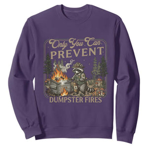 Only You Can Prevent Dumpster Fires Sweatshirt Funny Raccoon Mental Health Meme TS14 Purple Print Your Wear
