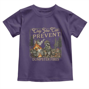 Only You Can Prevent Dumpster Fires Toddler T Shirt Funny Raccoon Mental Health Meme TS14 Purple Print Your Wear