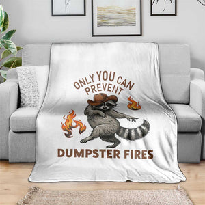 Only You Can Prevent Dumpster Fires Throw Blanket Funny Raccoon Sarcastic Humor TS14 Print Your Wear