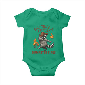 Only You Can Prevent Dumpster Fires Baby Onesie Funny Raccoon Sarcastic Humor TS14 Irish Green Print Your Wear