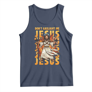 Don't Gaslight Me Jesus Tank Top Funny Princess Cat Christian Meme TS14 Navy Print Your Wear