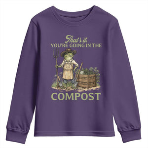 That's It You're Going in the Compost Youth Sweatshirt Funny Frog Gardener Meme TS14 Purple Print Your Wear