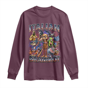 Funny Italian Brainrot Meme 4th of July Long Sleeve Shirt TS14 Maroon Print Your Wear