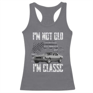 I'm Not Old I'm Classic Racerback Tank Top Retro American Muscle Car Classic USA