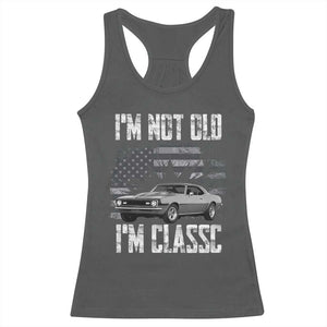 I'm Not Old I'm Classic Racerback Tank Top Retro American Muscle Car Classic USA