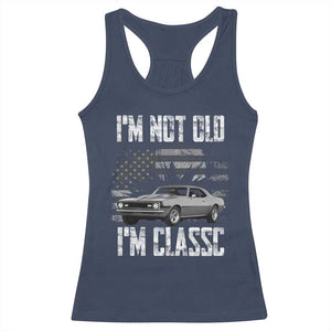 I'm Not Old I'm Classic Racerback Tank Top Retro American Muscle Car Classic USA