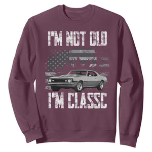 I'm Not Old I'm Classic Sweatshirt Retro American Muscle Car Classic USA