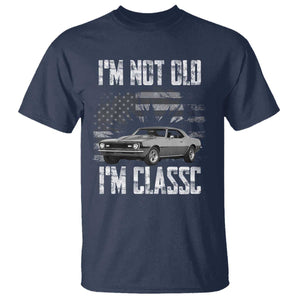 I'm Not Old I'm Classic T Shirt Retro American Muscle Car Classic USA