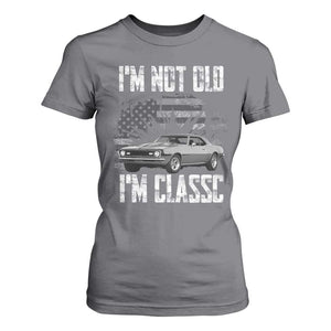 I'm Not Old I'm Classic T Shirt For Women Retro American Muscle Car Classic USA
