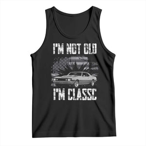I'm Not Old I'm Classic Tank Top Retro American Muscle Car Classic USA