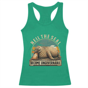 Neil The Seal Become Ungovernable Racerback Tank Top Funny Elephant Seal Meme TS14 Irish Green Print Your Wear