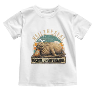 Neil The Seal Become Ungovernable Toddler T Shirt Funny Elephant Seal Meme TS14 White Print Your Wear
