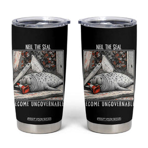 Neil The Seal Become Ungovernable Tumbler Cup Vintage Elephant Seal Animal Meme TS14 Black Print Your Wear