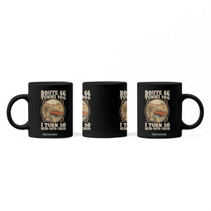 Highway 66 Turn 100 I Turn 50 Coffee Mug Vintage 100 Years 100 Year Centennial Anniversary Souvenir 1926-2026 TS14 Print Your Wear