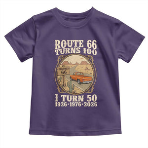 Highway 66 Turn 100 I Turn 50 Toddler T Shirt Vintage 100 Years 100 Year Centennial Anniversary Souvenir 1926-2026 TS14 Purple Print Your Wear