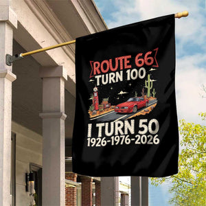 Highway 66 Turn 100 I Turn 50 Garden Flag Vintage 1976 Road Sign Classic Muscle Car Lover 50 Year Old Gift TS14 Print Your Wear