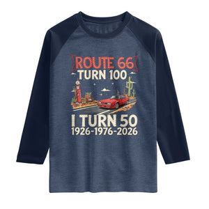 Highway 66 Turn 100 I Turn 50 Raglan Shirt Vintage 1976 Road Sign Classic Muscle Car Lover 50 Year Old Gift TS14 Heather Denim Navy Print Your Wear