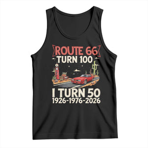 Highway 66 Turn 100 I Turn 50 Tank Top Vintage 1976 Road Sign Classic Muscle Car Lover 50 Year Old Gift TS14 Black Print Your Wear