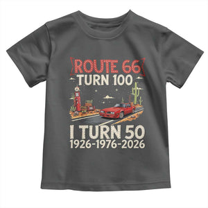 Highway 66 Turn 100 I Turn 50 Toddler T Shirt Vintage 1976 Road Sign Classic Muscle Car Lover 50 Year Old Gift TS14 Dark Heather Print Your Wear