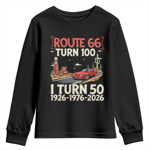 Highway 66 Turn 100 I Turn 50 Youth Sweatshirt Vintage 1976 Road Sign Classic Muscle Car Lover 50 Year Old Gift TS14 Black Print Your Wear