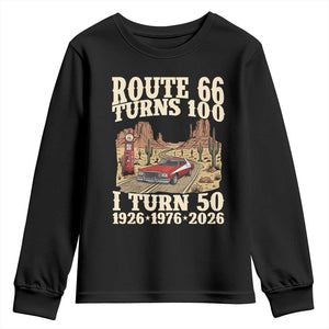 Highway 66 Turn 100 I Turn 50 Youth Sweatshirt Vintage 1976 Road Sign American Muscle Car Lover 50 Year Old Gift TS14 Black Print Your Wear