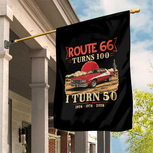 Highway 66 Turn 100 I Turn 50 Garden Flag Vintage 1976 Road Sign Classic Muscle Car Lover 50th Birthday Gift TS14 Print Your Wear
