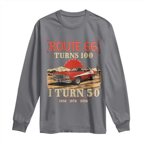 Highway 66 Turn 100 I Turn 50 Long Sleeve Shirt Vintage 1976 Road Sign Classic Muscle Car Lover 50th Birthday Gift TS14 Charcoal Print Your Wear