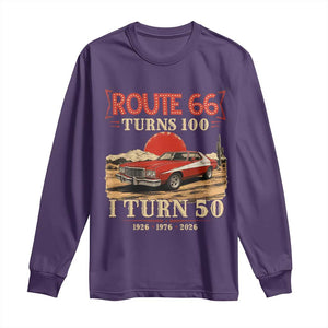 Highway 66 Turn 100 I Turn 50 Long Sleeve Shirt Vintage 1976 Road Sign Classic Muscle Car Lover 50th Birthday Gift TS14 Purple Print Your Wear