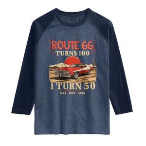 Highway 66 Turn 100 I Turn 50 Raglan Shirt Vintage 1976 Road Sign Classic Muscle Car Lover 50th Birthday Gift TS14 Heather Denim Navy Print Your Wear